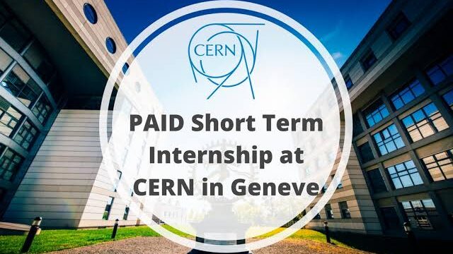 PAID INTERNSHIP! CERN Internship in Switzerland for International Students 2023