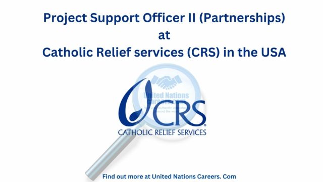 JOB: Project Support Officer II (Partnerships) at Catholic Relief services (CRS) in the USA 2023