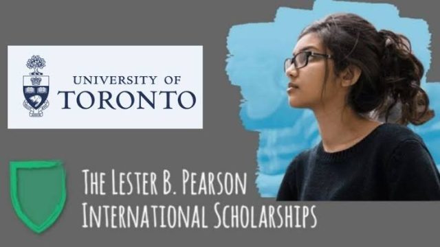 FULLY FUNDED; Lester B Pearson International Scholarship 2024 | U of T Lester B Pearson Scholarship