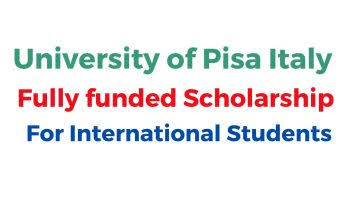FULLY FUNDED: University of Pisa DSU Scholarship 2023-24 in Italy