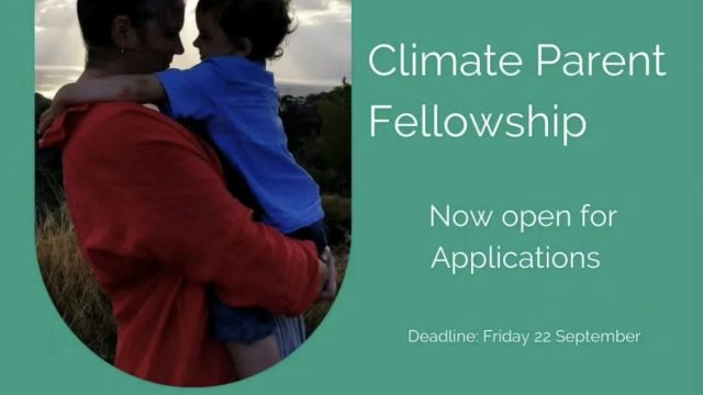 FUNDED: Are you a parent in the climate space? Apply now for the Climate Parent Fellowship 2024 (upto 20,000 usd is available for projects)
