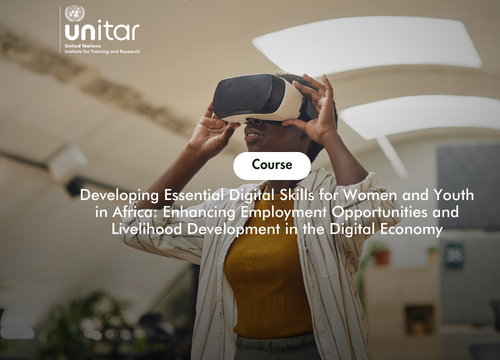 UNITAR is calling for applications from African women and youth who want to be trained in essential digital skills