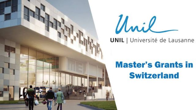 FULLY FUNDED: Apply for these UNIL Master’s Grants in Switzerland for Foreign Students