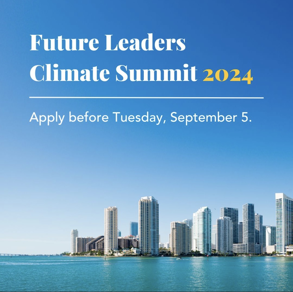 FULLY FUNDED Apply for the 2024 Future Leaders Climate Summit (Fully