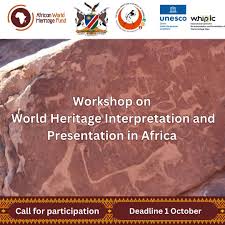 FULLY FUNDED TO NAMIBIA: Apply to participate in this Workshop on World Heritage Interpretation and Presentation in Africa