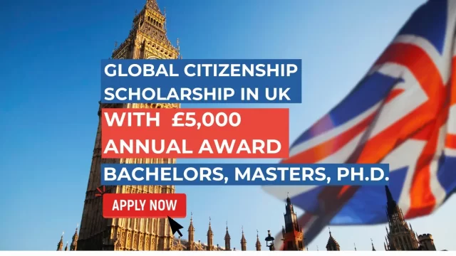 FUNDED : Apply for the 2024 Global Citizenship Scholarship in UK