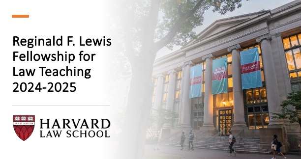 FULLY FUNDED : Apply for the Harvard Law School Lewis Fellowship (2024 – 2025)