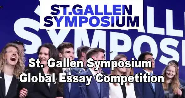 FULLY FUNDED TO SWITZERLAND! Apply for this St. Gallen Symposium Leader of Tomorrow Essay Competition 2024 (cash prizes for winners)