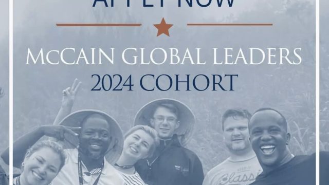 FULLY FUNDED; Apply for the 2024 Cohort of the McCain Global Leaders Program!