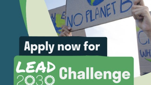 FUNDING: Apply for this Lead2030 Challenge for SDG 13 (50,000 usd, and funding to attend One Young World Summit in Canada)