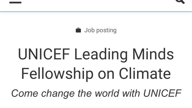 FUNDED WITH STIPENDS: Apply for this UNICEF Leading Minds Fellowship on Climate 2024