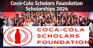 Fully Funded : Apply for the Coca-Cola Scholars Foundation Scholarship 2024