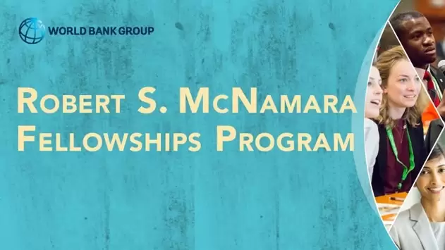 Fully Funded to Washington DC : Apply for the World Bank Robert S. McNamara Fellowships Program
