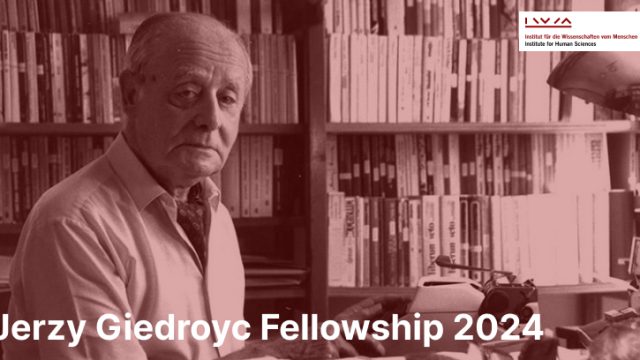 Fully Funded : Apply for the Jerzy Giedroyc Fellowship 2024 in Vienna Austria