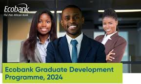 Paid Program : Apply for this 2024 Ecobank Graduate Development Program