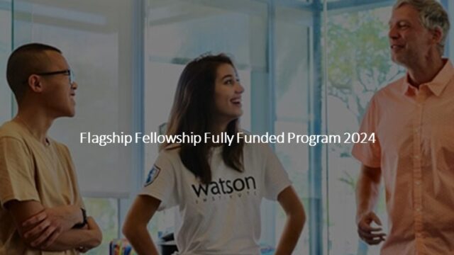 Fully Funded to Colorado :Apply for the Flagship Fellowship Program 2024 