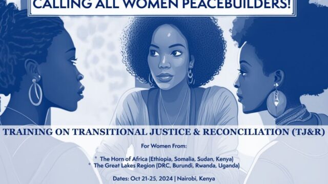 FULLY FUNDED TO NAIROBI: Apply for this Capacity Strengthening Training on Transitional Justice and Reconciliation program by African Union