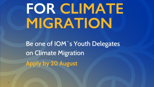 FULLY FUNDED TO COP29 in BAKU: Apply to join the IOM Youth Delegation on Climate Migration at COP29