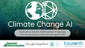 GRANTS : Submit Proposals for the Climate Change AI Innovation Grants 2024