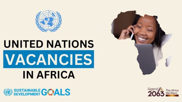 JOB OPPORTUNITIES : Check out these positions at the United Nations