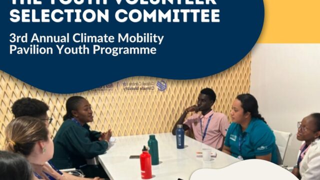 “Become a Decision-Maker: Join the Youth Volunteer Selection Committee for the 3rd Annual Climate Mobility Pavilion Youth Programme!”