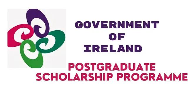 FULLY FUNDED TO IRELAND; Apply for the Government of Ireland postgraduate and postdoctoral scholarship program 2025