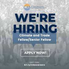 HYBRID JOB OPPORTUNITY : Center for Climate and Energy Solutions is hiring a Climate and Trade Fellow/Senior Fellow