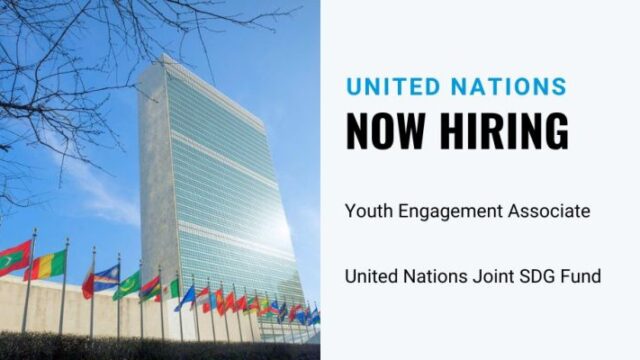 The United Nations Joint SDG Fund is hiring a Youth Engagement Associate ( JOB OPPORTUNITY  )