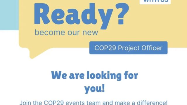 COP29: Generation Climate Europe is accepting applications for a Project Officer to lead their COP29 preparation