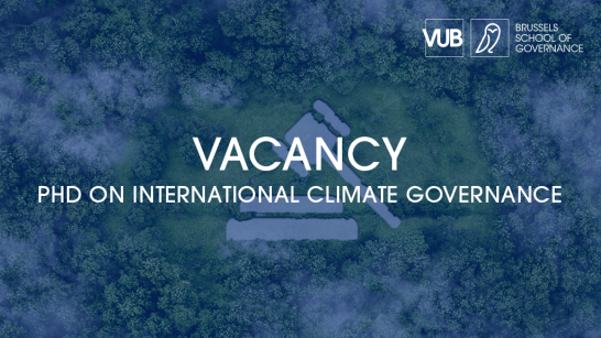 FULLY FUNDED TO BELGIUM: Apply for this PhD on International Climate Governance at Brussels School of Governance