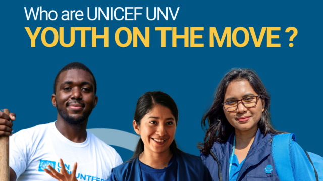 Youth On The Move: Apply for this UN Volunteers and UNICEF program for Refugees, asylum seekers, Internally Displaced Persons and Migrants