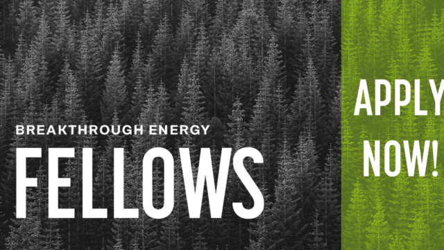 FUNDED : Apply for the Breakthrough Energy Fellows Cohort 5