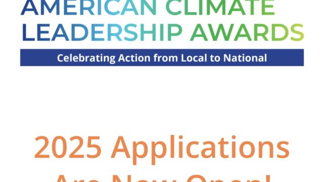 CASH PRIZES UPTO $50,000: Apply or nominate someone for the 2025 American Climate Leadership Awards