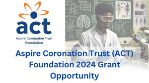 Apply for Funding Today : Aspire Coronation Trust Foundation’s Grant Program – Africa 