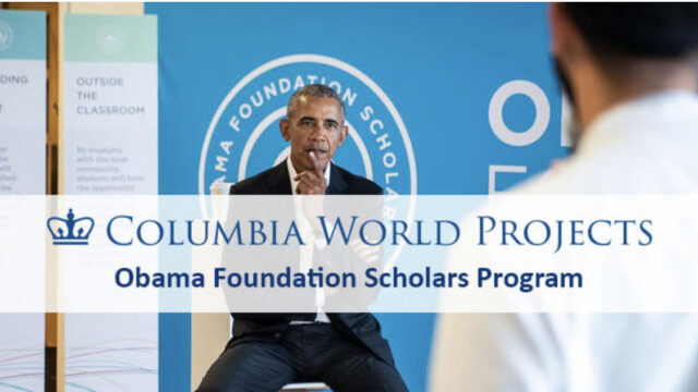 Fully funded to USA. Apply now for the 2025 Obama Foundation Scholars Program.