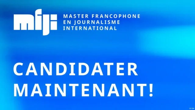 FULLY FUNDED: Apply for the DW Akademie Masters in International Journalism Programme for French speakers