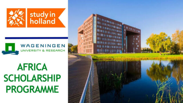 FULLY FUNDED TO NETHERLANDS: Apply for the Wageningen University & Research Masters’ Africa Scholarship Program 2025