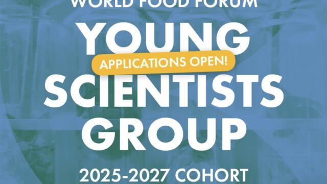 Join the World Food Forum (WFF) Young Scientists Group 2025 – 2027