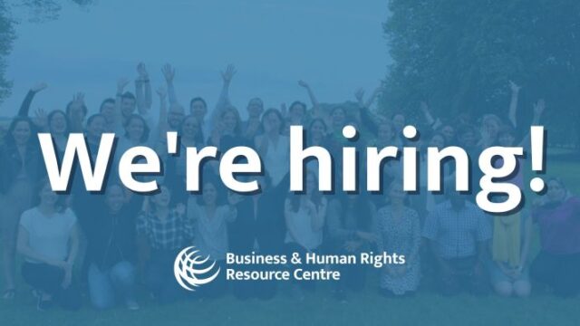 Business & Human Rights Resource Centre (the Resource Centre) is looking for a Project Manager – Job Opportunity