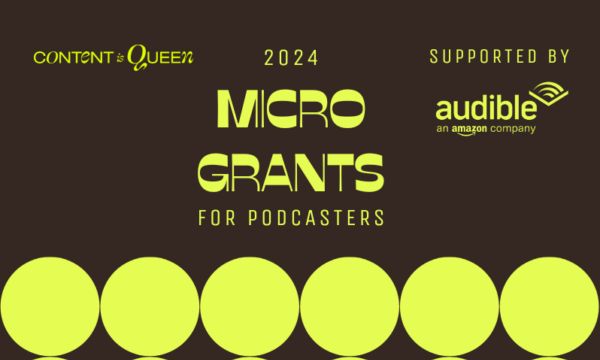 GRANTS: Apply for these micro-grants for Podcasters 2024/25