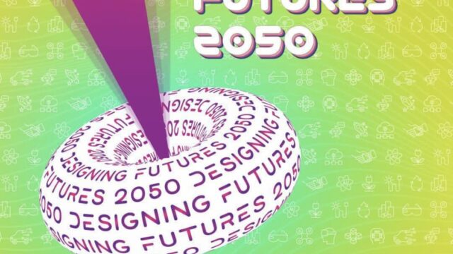 UPTO 5,000 USD CASH PRIZES: Apply for the DESIGNING FUTURES 2050 international design competition for young changemakers