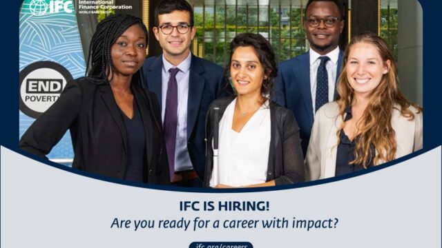 Job Opportunities : International Finance Corporation (IFC) is hiring 5 positions globally , Apply now 