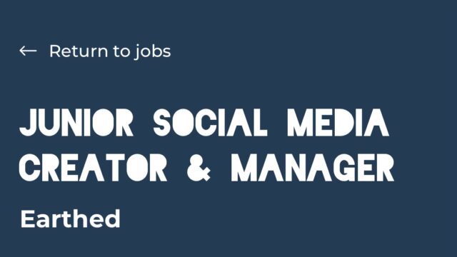 REMOTE JOB: Earthed is hiring a Junior Social Media Creator and Manager