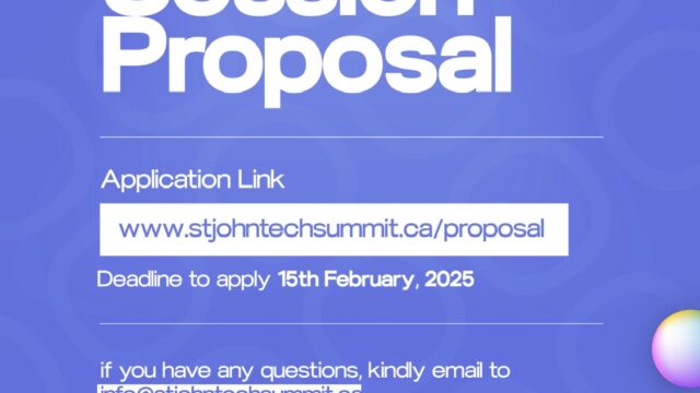 Call for Session Proposals: Apply to join the Saint John Tech Summit 2025