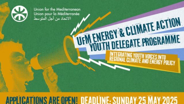 Apply for the UfM Energy & Climate Action Youth Delegate Programme – Integrating youth voices into regional climate and energy policy