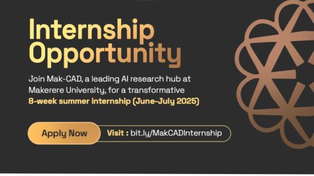 Internship Opportunity at Makerere Centre for Artificial Intelligence and Data Science (Mak-CAD) – Apply now 