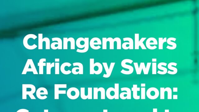 FUNDING: Apply for the Swiss Re Foundation and Bridge For Billion Changemakers Africa Incubation Programme 2025 for climate and health changemakers