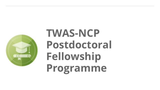 FUNDED: Apply for the TWAS-NCP Postdoctoral Fellowship Programme 2025 for young scientists