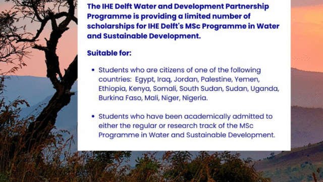 FULLY FUNDED TO NETHERLANDS: Apply for the Sahel, MENA and Horn of Africa Scholarships to study Masters in Water and Sustainable Development at IHE Delft