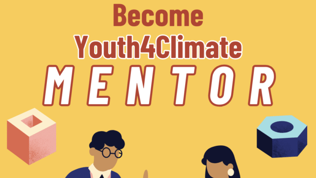 Shape the Future of Climate Action – Become a Mentor or Partner for Youth4Climate 2025 – Apply now 